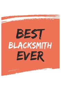 Best blacksmith Ever blacksmiths Gifts blacksmith Appreciation Gift, Coolest blacksmith Notebook A beautiful