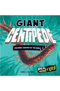 Giant Centipede: Colossal Creeper of the Night