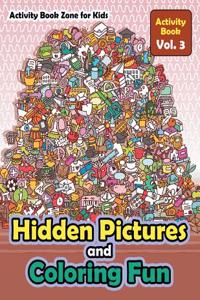 Hidden Pictures and Coloring Fun - Activity Book Vol. 3