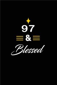 97 & Blessed