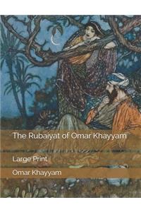 The Rubaiyat of Omar Khayyam