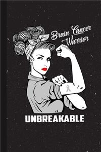 Brain Cancer Warrior Unbreakable