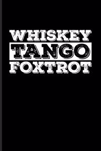 Whisky Tango Foxtrot