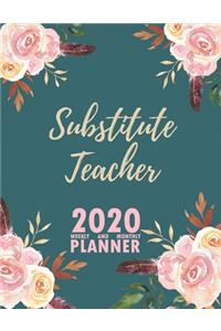 Substitute Teacher 2020 Weekly and Monthly Planner