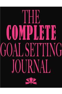 The COMPLETE Goal Setting Journal