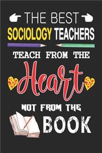 The Best Sociology Teachers Teach from the Heart not from the Book