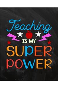 Teaching Is My Superpower