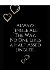 Always Jingle All The Way