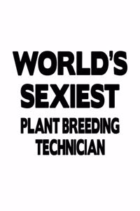 World's Sexiest Plant Breeding Technician