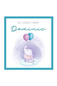 All About Baby Dominic