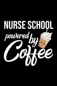 Nurse School Powered by Coffee