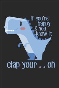 If You're Happy & You Know It Clap Your .. Oh