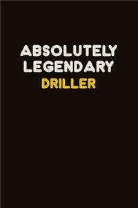 Absolutely Legendary Driller