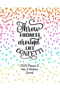 Throw Kindness Around Like Confetti