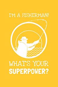 I'm A Fisherman! What's Your Superpower?