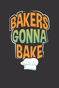 Bakers Gonna Bake