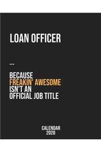Loan officer because freakin' Awesome isn't an Official Job Title