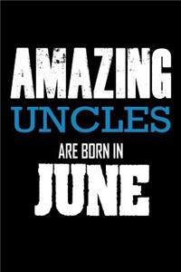 Amazing Uncles Are Born In June