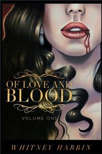 Of Love and Blood