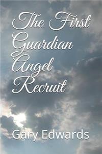 First Guardian Angel Recruit