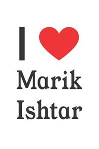 I Love Marik Ishtar