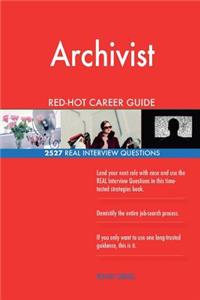 Archivist RED-HOT Career Guide; 2527 REAL Interview Questions