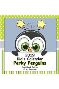 2019 Kid's Calendar: Perky Penguins Small Book Edition