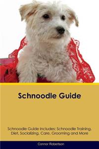 Schnoodle Guide Schnoodle Guide Includes