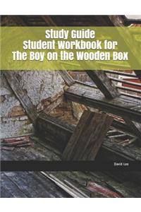 Study Guide Student Workbook for the Boy on the Wooden Box