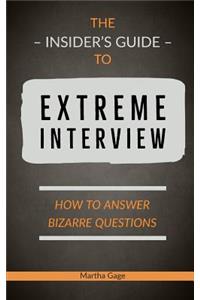 Insider's Guide to Extreme Interview