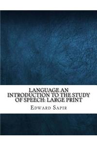 Language An Introduction to the Study of Speech