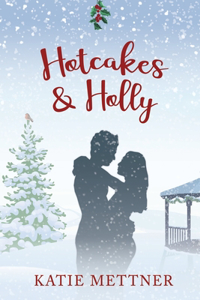 Hotcakes and Holly