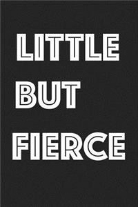 Little But Fierce