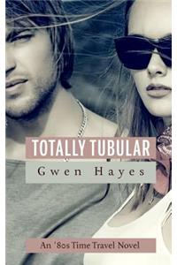 Totally Tubular