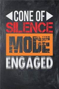 Cone of Silence Mode Engaged