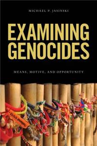 Examining Genocides