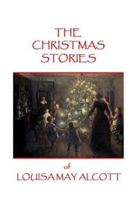 Christmas Stories of Louisa May Alcott