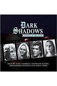 Dark Shadows - Shadows of the Night