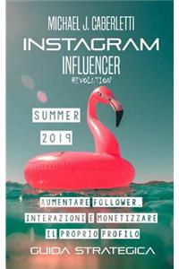 Instagram Influencer Revolution 2019