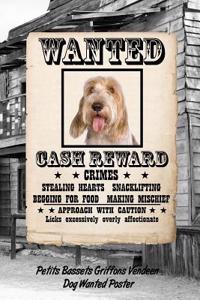 Petits Bassets Griffons Vendeen Dog Wanted Poster