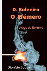 D. Boleeiro- o efémero