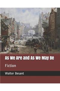 As We Are and as We May Be