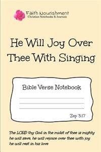 He Will Joy Over Thee with Singing