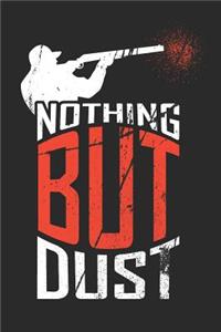 Nothing But Dust
