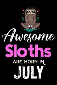 Awesome Sloths Are Born in July