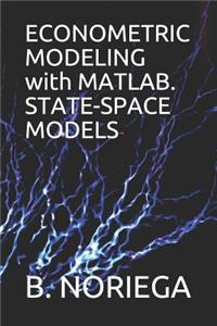 Econometric Modeling with Matlab. State-Space Models