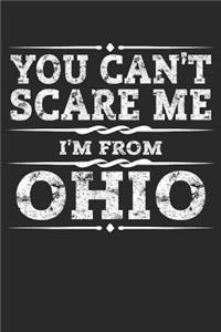 You Can't Scare Me I'm from Ohio