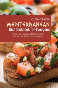Mediterranean Diet Cookbook for Everyone