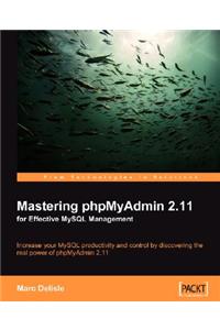 Mastering Phpmyadmin 2.11 for Effective MySQL Management