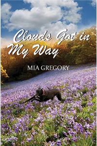 Clouds Got in My Way